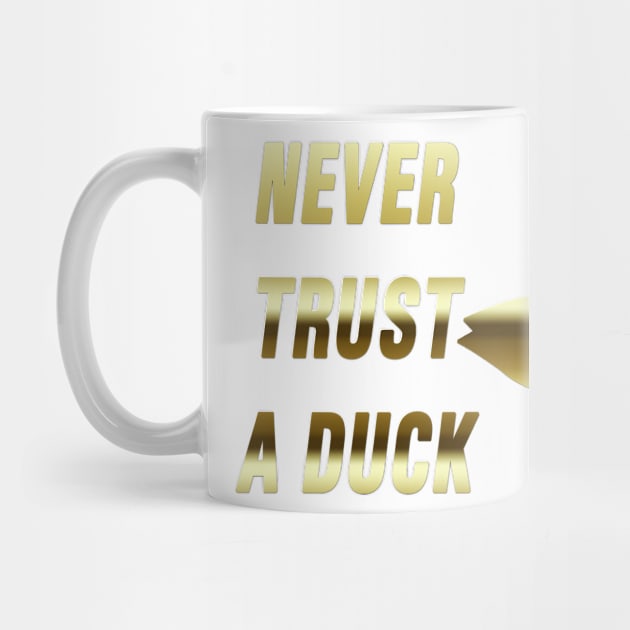 Never Trust a Duck (Gold) by alexbookpages